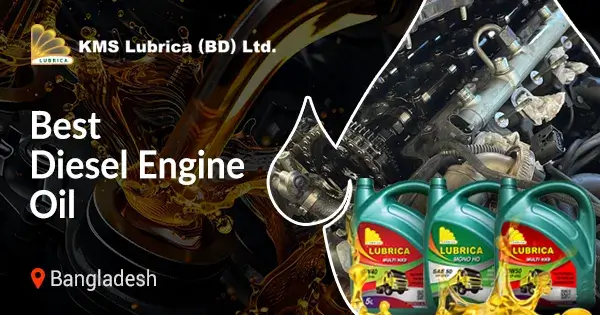 Best diesel engine oil in Bangladesh