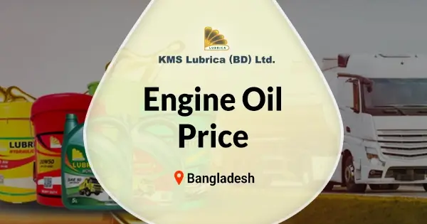 Engine oil price in Bangladesh 2026 | Complete guide