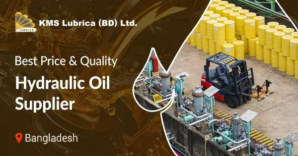 Hydraulic oil supplier in Bangladesh | Best price & quality